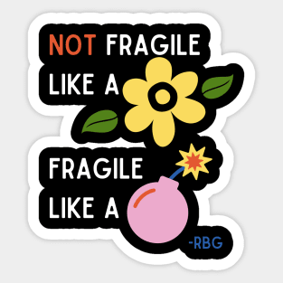 Fragile like a BOMB Sticker